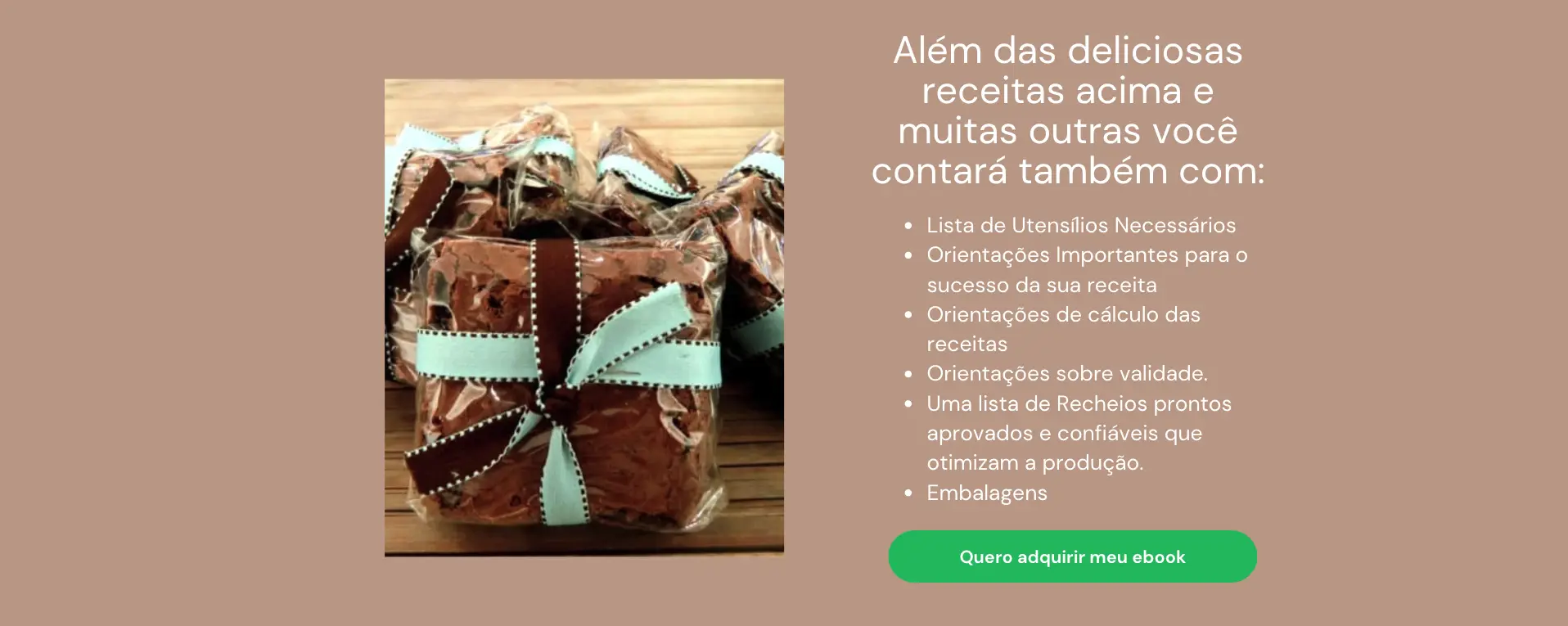 Além das receitas você contará também com